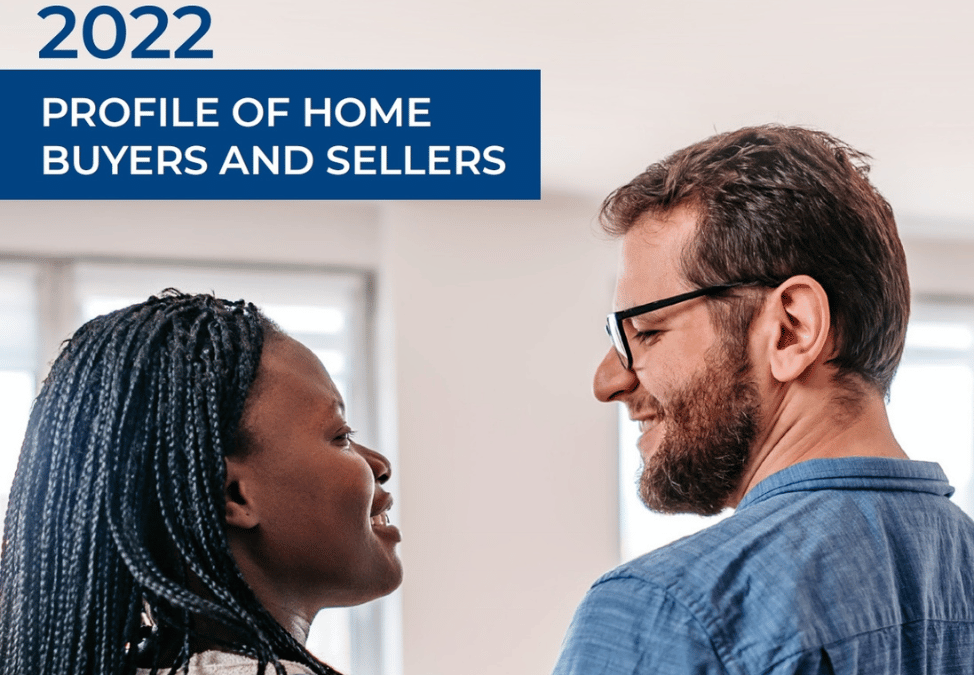 2022 PROFILE OF HOMEBUYERS AND SELLERS – NAR